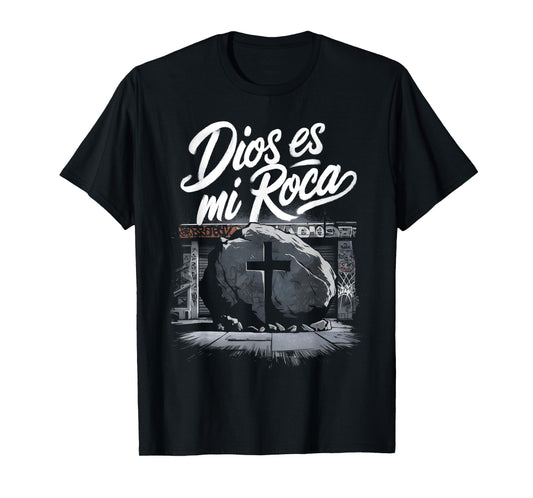 Dios Es Mi Roca Chicano Mexican Culture Faith God T-Shirt