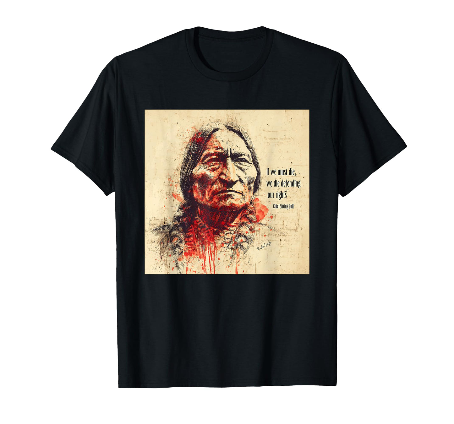 Sitting Bull - Defend Your Rights T-Shirt