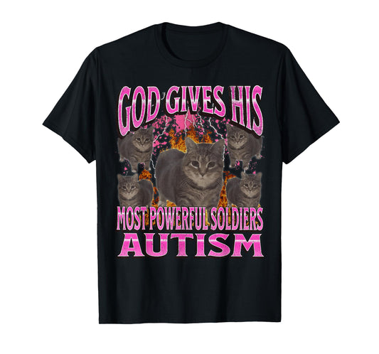 God Gives His Most Powerful Autism Funny Cat Meme Bootleg T-Shirt