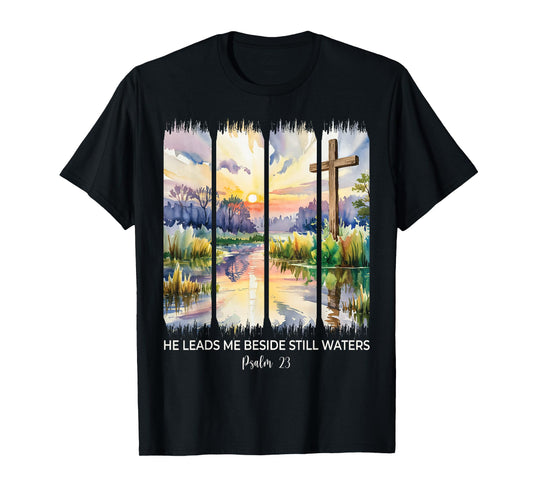 Cute Psalm 23 He Leads Me Beside Still Waters Christian Girl T-Shirt