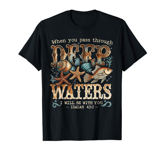 Deep Waters Isaiah 43:2 Bible Ocean Fish Scene T-Shirt