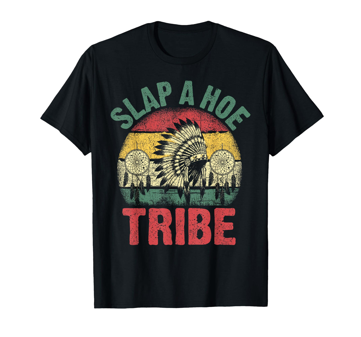 Funny Tribal Vibes Slap Hoe Savage Humor Design T-Shirt
