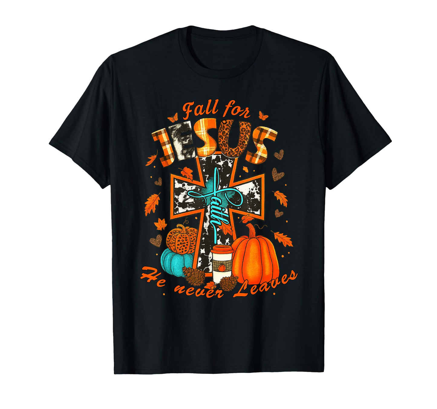 Fall for Jesus He Never Leaves Cross Faith Pumpkin Leopard T-Shirt