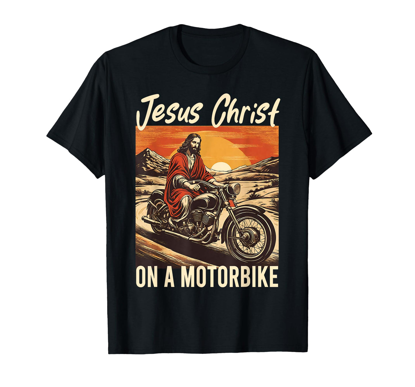 Jesus Christ On A Motorbike Jesus Biker Motorcycle Christian T-Shirt
