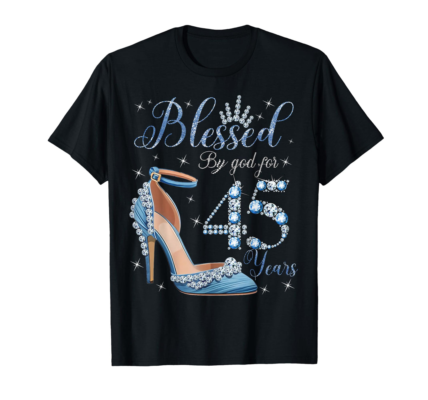 Blessed By God For 45 Years High Heels Denim Womens Birthday T-Shirt