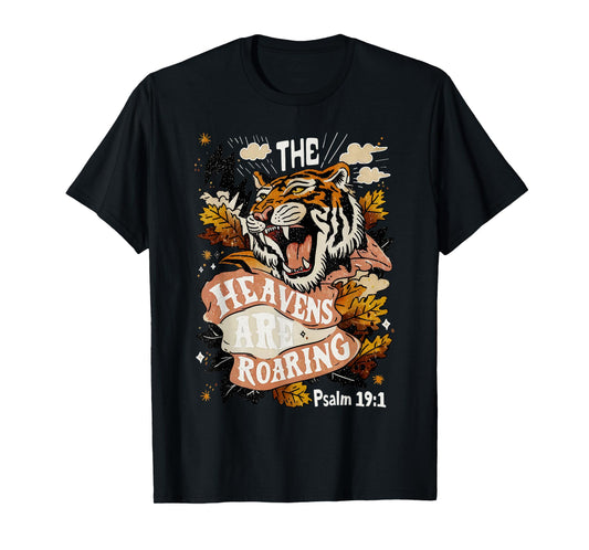 Vintage The Heavens Are Roaring Tiger Psalm 19:1 Christian T-Shirt