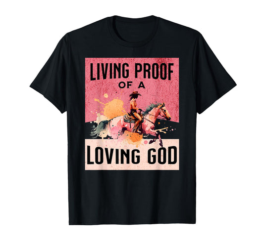 Cowgirl Proof of Loving God Jesus Western Gear Christian T-Shirt
