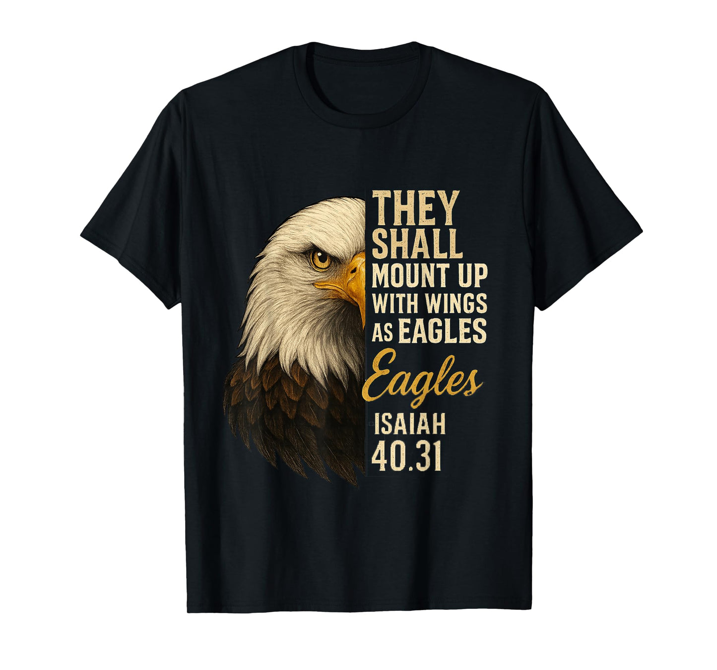 Mount Up Wings As Eagles Isaiah 40:31 Christian Bible Verse T-Shirt