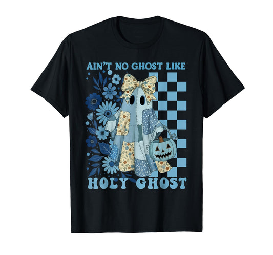 Aint No Ghost Like The Holy Ghost Christian Halloween Groovy T-Shirt
