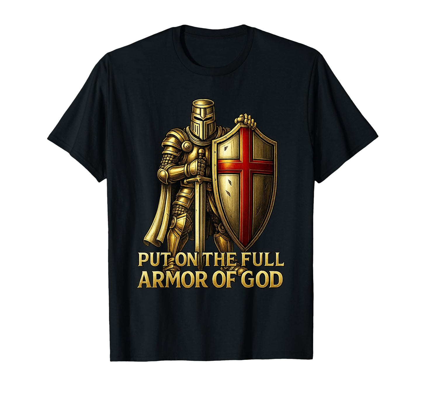 Armor of God - Christian Catholic Knight Templar T-Shirt