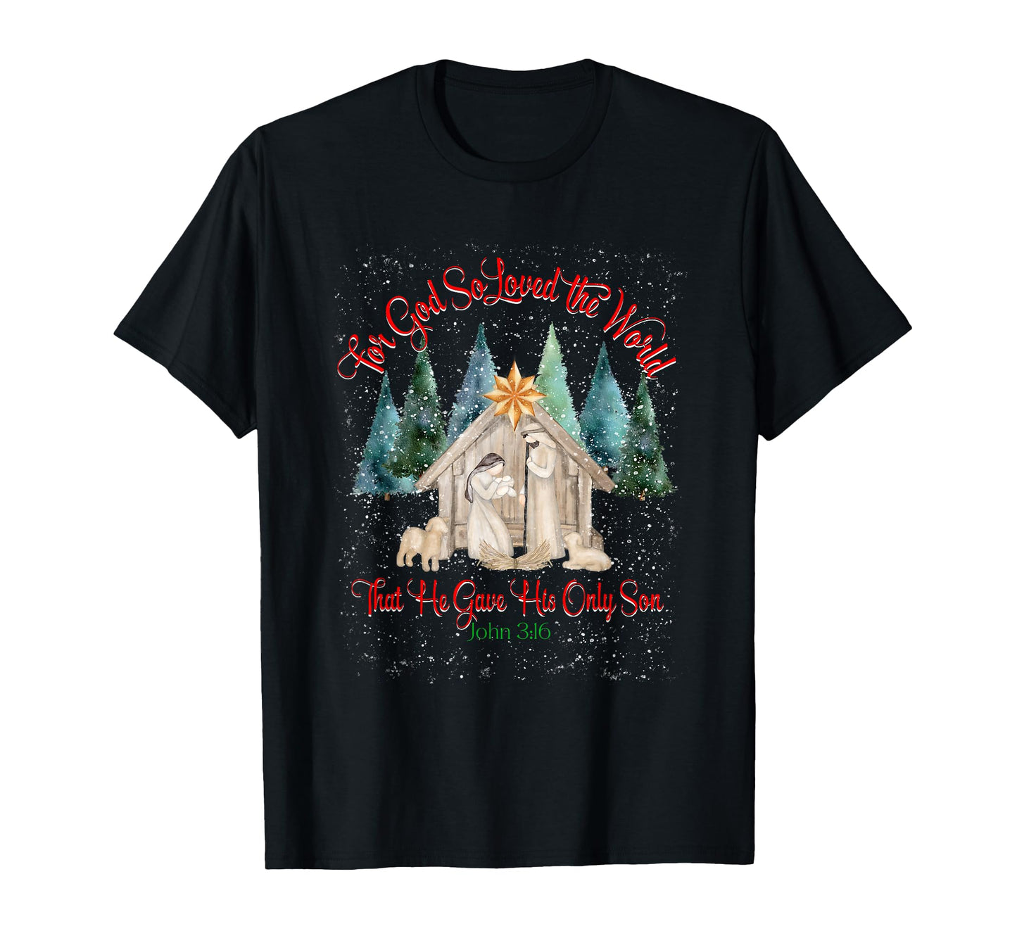 For God So Loved The World John 3:16 Christmas Nativity T-Shirt