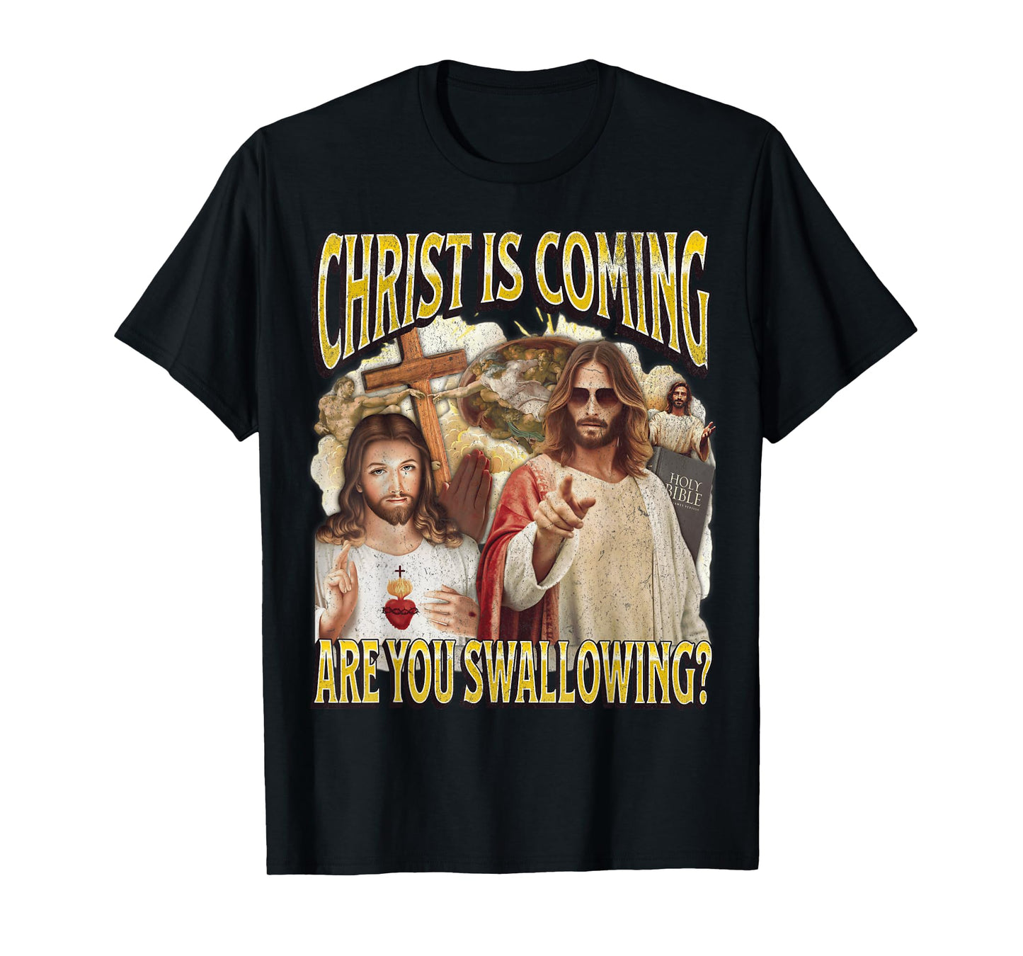 Christ Is Coming Funny Offensive Jesus Adult Humor Bootleg T-Shirt