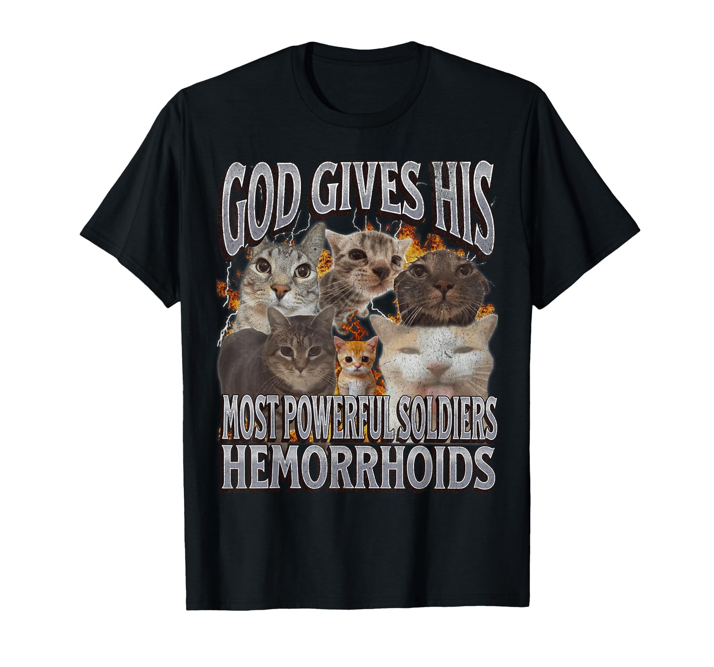 God Gives His Most Powerful Hemorrhoids Funny Cat Meme T-Shirt for Men Women