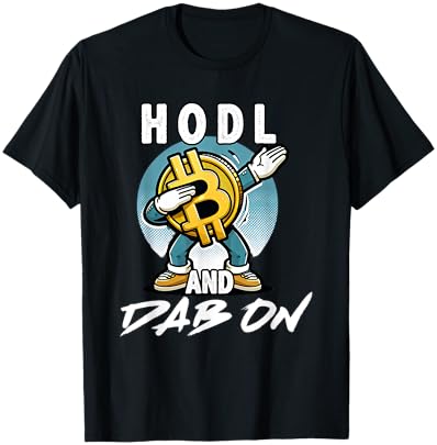 "Hodl and dab on" bitcoin comic character for $BTC investors T-Shirt - T-Shirt | Black